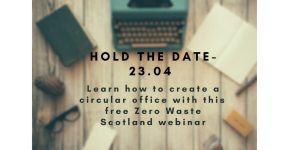 Hold the date- on the 23.04 we are holding the first virtual Circular Office Workshop with ProCirc, @ZeroWasteScot , Kinross Wooden Products and @MDGGroup ! (2)