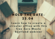 Hold the date- on the 23.04 we are holding the first virtual Circular Office Workshop with ProCirc, @ZeroWasteScot , Kinross Wooden Products and @MDGGroup ! (2)